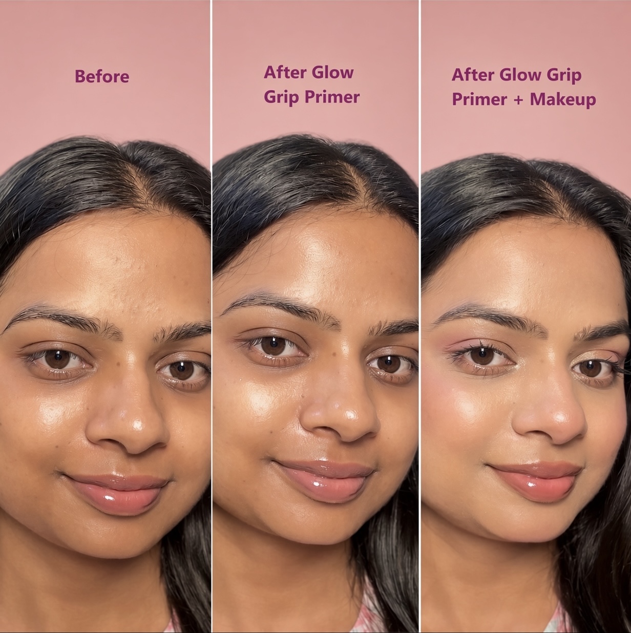 Glow Grip Primer application sequence before primer, after primer and after makeup
